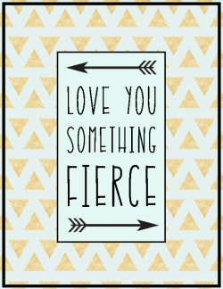 Love you something fierce