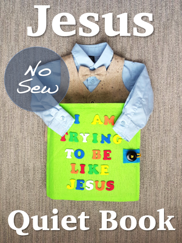 Toddler busy, quiet book for church. This no sew Jesus Quiet Book full of fun activities, Jesus Bible stories, and scriptures just requires some felt, hot glue, and a few other supplies. (No sewing skills needed!) Great for LDS / Mormon moms looking for a way to entertain kids during sacrament meeting and keep them reverent.