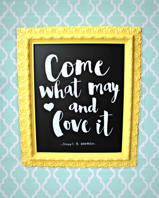 come what may and love it chalkboard wall hanging
