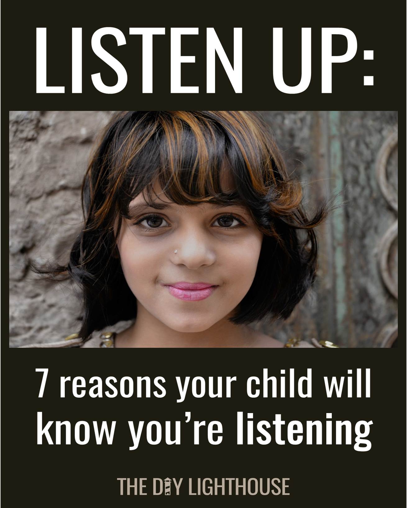 7 Reasons Your Child Will Know You're Listening B - The DIY Lighthouse