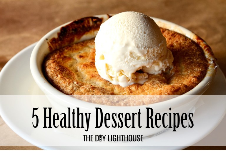 5 Healthy Dessert Recipes The DIY Lighthouse