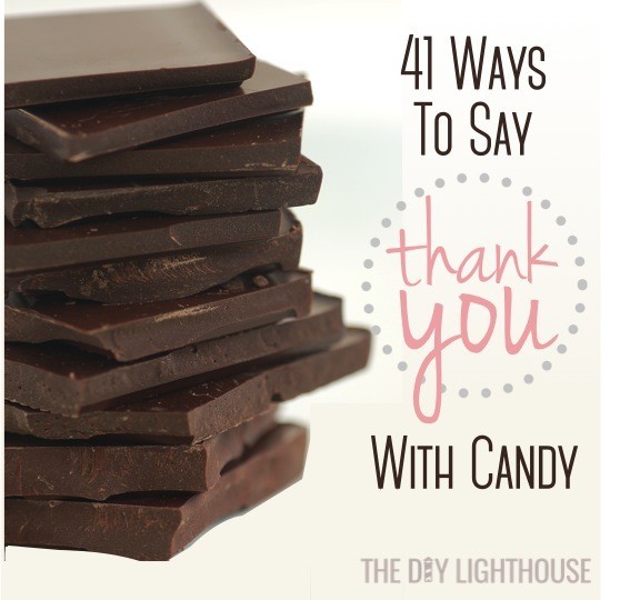 41 Ideas For Cute Ways To Say Thank You With Candy