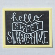 sweet summertime chalkboard quote