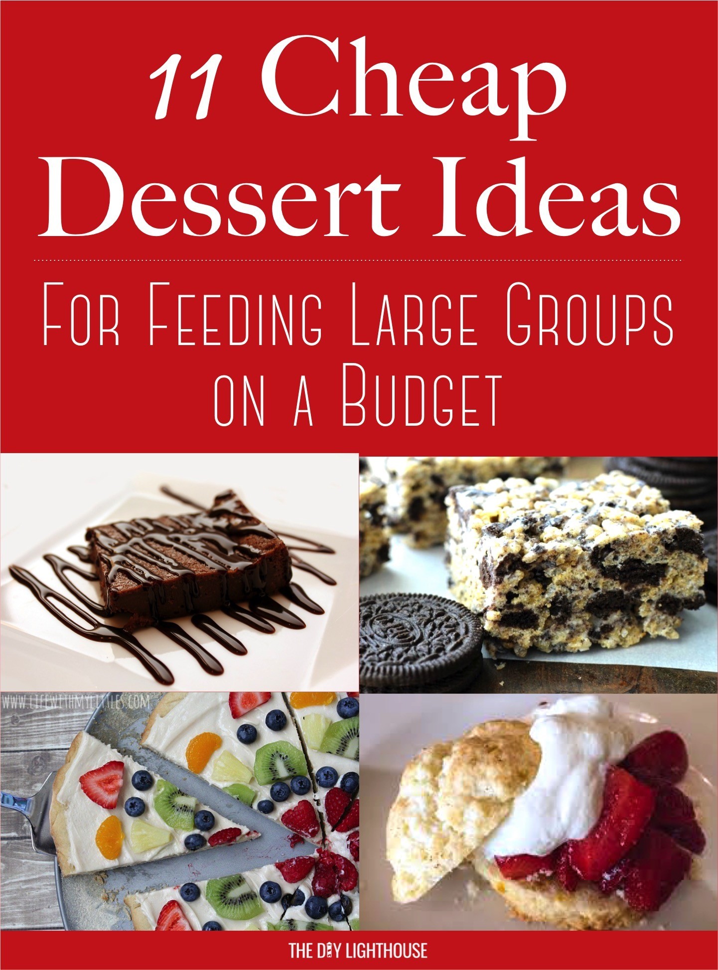 Cheap Dessert Ideas to Feed a Big Group on a Budget - The DIY Lighthouse