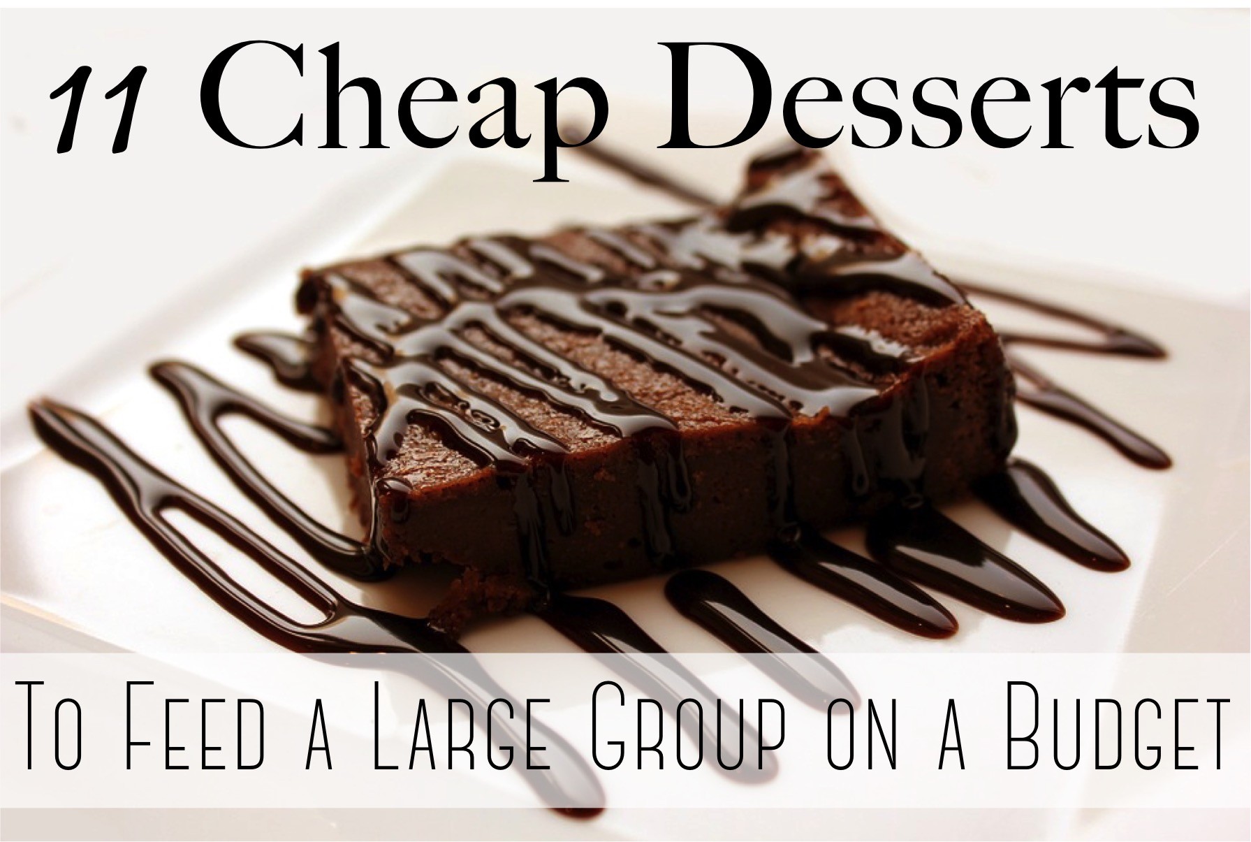 Cheap Dessert Ideas To Feed A Big Group On A Budget The DIY Lighthouse   11 Cheap Desserts To Feed A Large Group On A Budget 