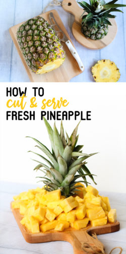 How to cut + serve fresh pineapple
