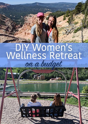 Tips for hosting a women's wellness retreat on a budget. How to have a healthy, active girls retreat without spending lots of money, + Brian Head, UT ideas.