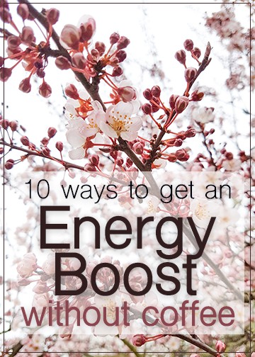 Ten ways to get an energy boost without coffee. If you're feeling drowsy, try these mid-day energy boost ideas. They are easy, natural ways to get you refreshed and alert without coffee or caffeine. 